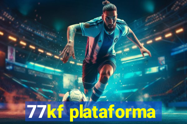 77kf plataforma